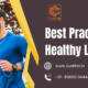 Best Practices for a healthy Lifestyle